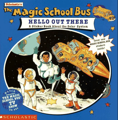 The Magic School Bus Hello Out There (By: Nancy E. Krulik) cover
