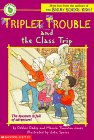 Triplet Trouble and the Class Trip book cover
