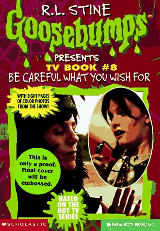 Be Careful What You Wish For (By: R.L. Stine,Charles Lazer,Jane E. Gerver) cover