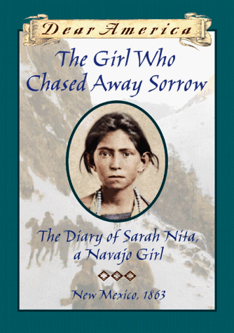 The Girl Who Chased Away Sorrow: The Diary of Sarah Nita, a Navajo Girl book cover