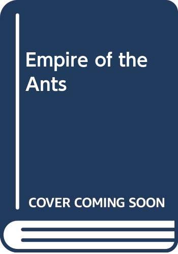 Empire of the Ants