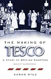 The Making of Tesco: A Story of British Shopping