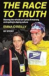 The Race to Truth: Blowing the Whistle on Lance Armstrong and Cycling's Doping Culture
