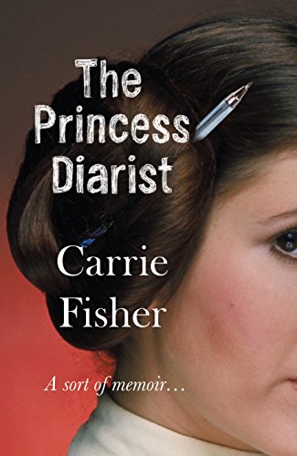 Carrie Fisher, Journal d'une princesse