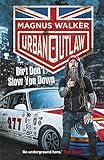Urban Outlaw Dirt Dont Slow You Down