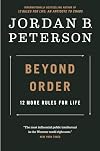 Beyond Order: 12 More Rules for Life