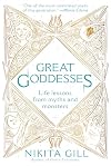 Great Goddesses: Life Lessons From Myths and Monsters