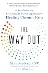 The Way Out: A Revolutionary, Scientifically Proven Approach to Healing Chronic Pain