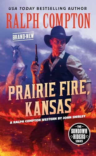 Prairie Fire, Kansas (By: John Shirley) cover