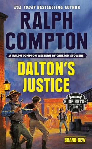 Dalton's Justice (By: Ralph Compton,Carlton Stowers) cover