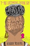 Juliet Takes a Breath