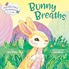 Bunny Breaths