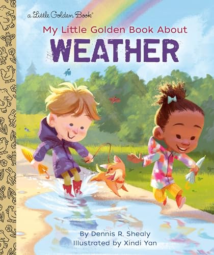 My Little Golden Book About Weather (By: Dennis R. Shealy) cover