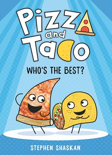 Pizza and Taco : by Shaskan, Stephen