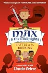 Max and the Midknights: Battle of the Bodkins (Max & The Midknights)