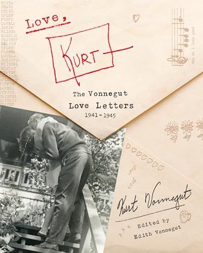 Love, Kurt: The Vonnegut Love Letters, 1941-1945 book cover