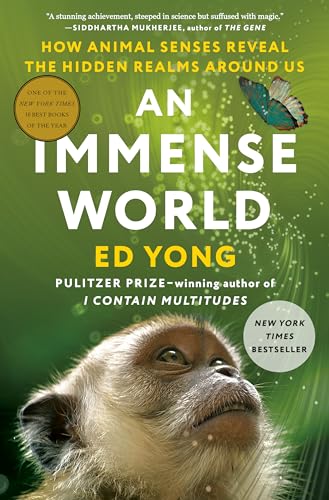 Portada de An Immense World: How Animal Senses Reveal the Hidden Realms Around Us