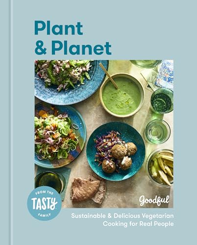 Plant and Planet:Sustainable...tarian Cooking for Real People