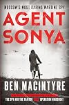 Agent Sonya: Moscow's Most Daring Wartime Spy