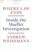 Where Law Ends Inside The Mueller Investigation