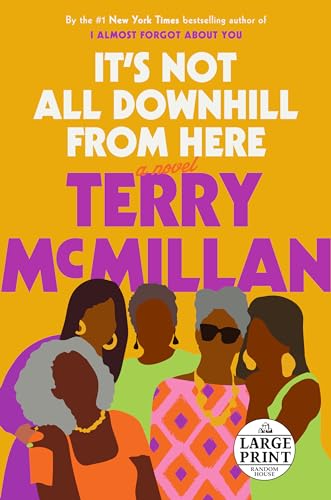 It's Not All Downhill from Here book cover