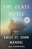 The Glass Hotel A Novel
