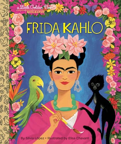 My Little Golden Book About Frida Kahlo (By: Elisa Chavarri,Silvia López) cover