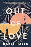 Out of Love: A Novel