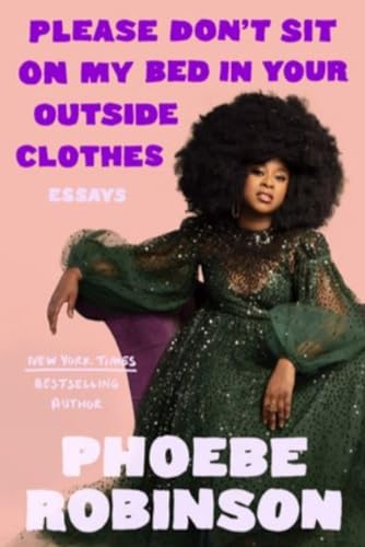 Please Don't Sit on My Bed in Your Outside Clothes book cover