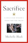 Sacrifice: A Gold Star Widow's Fight for the Truth