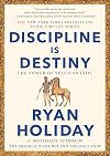 Discipline Is Destiny: The Power of Self-Control