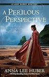 A Perilous Perspective