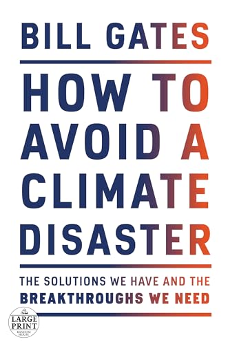 How to Avoid a Climate Disaster by Bill Gates