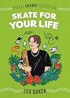 Skate for Your Life (Pocket Change Collective)