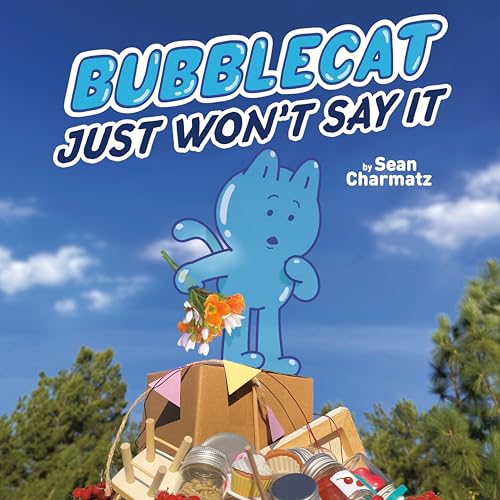 Cover of BubbleCat Just Won't Say It