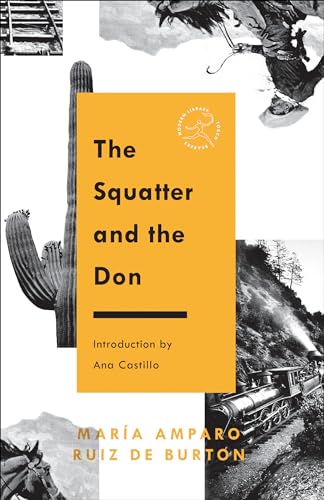 The Squatter and the Don (By: Ana Castillo,María Amparo Ruiz de Burton) cover