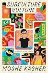 Subculture Vulture: A Memoir in Six Scenes