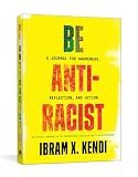 Be Antiracist A Journal For Awareness Reflection And Action