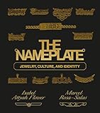 The Nameplate: Jewelry, Culture, and Identity