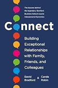 Cover of Connect: Building Exceptional Relationships with Family, Friends, and Colleagues