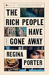 The Rich People Have Gone Away