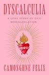Dyscalculia: A Love Story of Epic Miscalculation