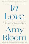 In Love: A Memoir of Love and Loss