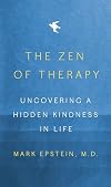 The Zen of Therapy: Uncovering a Hidden Kindness in Life