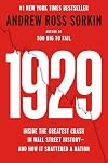 1929: Inside the Greatest Crash in Wall Street History&mdash;and How It Shattered a Nation
