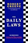 The Daily Laws: 366 Meditations on Power, Seduction, Mastery, Strategy, and Human Nature