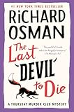 The last devil to die : a Thursday Murder Club mystery