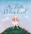My Little Brave Girl