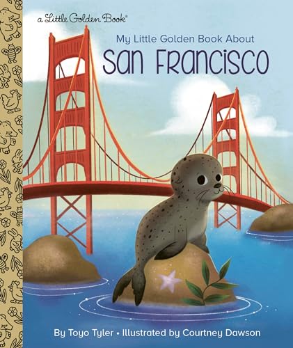 My Little Golden Book About San Francisco (By: Toyo Tyler,Courtney Dawson) cover