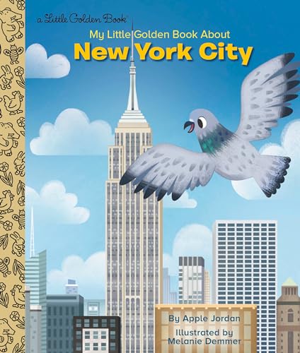 My Little Golden Book About New York City (By: Melanie Demmer,Apple Jordan) cover